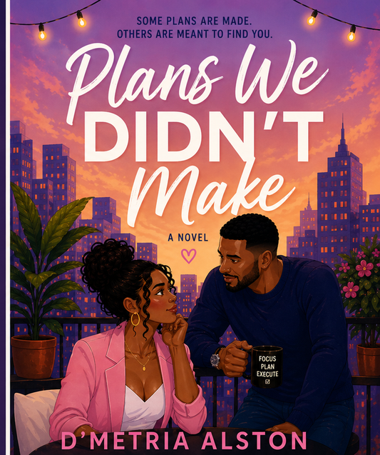 Plans We Didn't Make